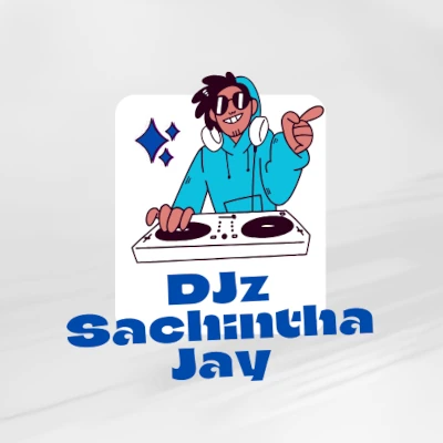 DJz Sachintha Jay mp3 songs