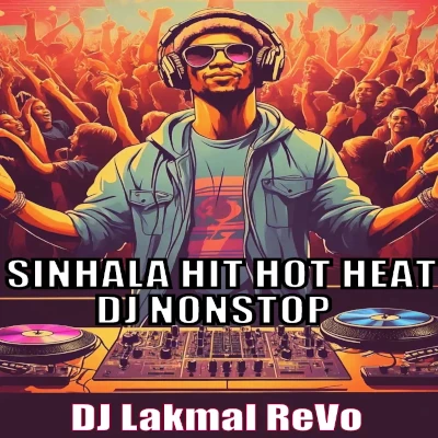 Sinhala Hit Hot Heat DJ Nonstop mp3