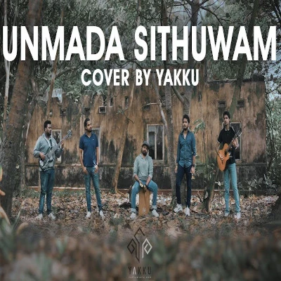 Unmada Sithuwam (Cover) Lyrics