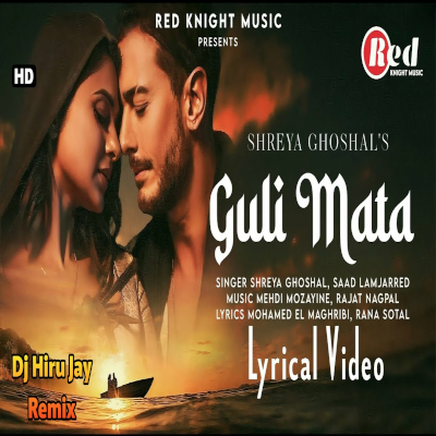 Guli Mata Tiktok Trending Song Dance Remix mp3 songGuli Mata Tiktok Trending Song Dance Remix lyrics and karaoke