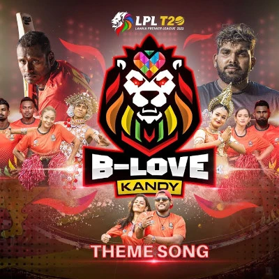 B-Love Kandy LPL 2023 mp3 song