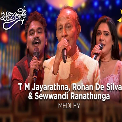 T M Jayarathna, Rohan De Silva & Sewwandi Ranathunga Medley mp3