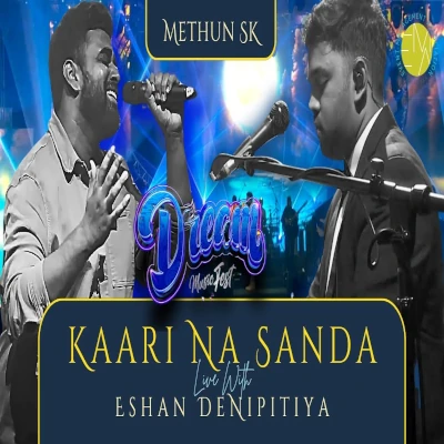 Kaari Naa Sanda (Live at Dream Music Fest 3.0) mp3 songKaari Naa Sanda (Live at Dream Music Fest 3.0) lyrics and karaoke