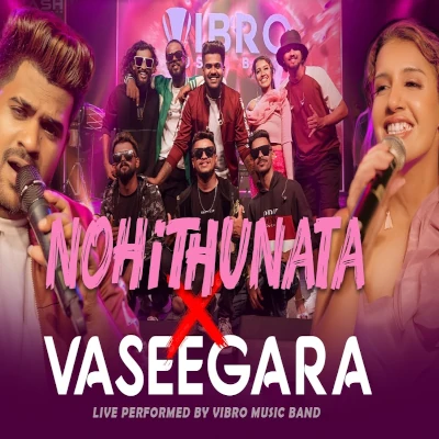 Nohithunata & Vaseegara (Live) mp3