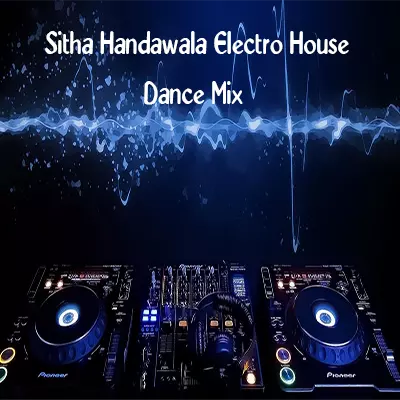 Sitha Handawala Electro House Dance Mix mp3 song