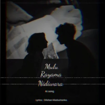 Mulu Rayama Nidi Wara (AI Voice) mp3