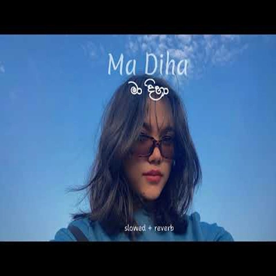 Maa Dihaa (Slowed & Reverb) mp3 song