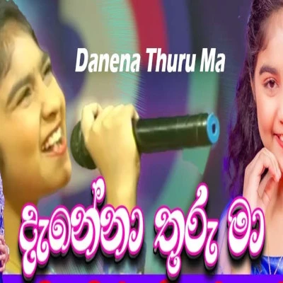 Danena Thuru Ma (Live Cover) mp3 song