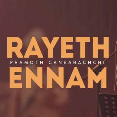 Rayeth Ennam (Sangeethe) mp3 song