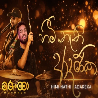 Himi Nathi Adareka (Live) mp3