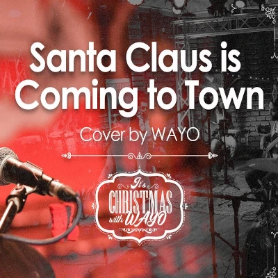 Santa Claus is Coming to Town (Cover) mp3 songSanta Claus is Coming to Town (Cover) lyrics and karaoke