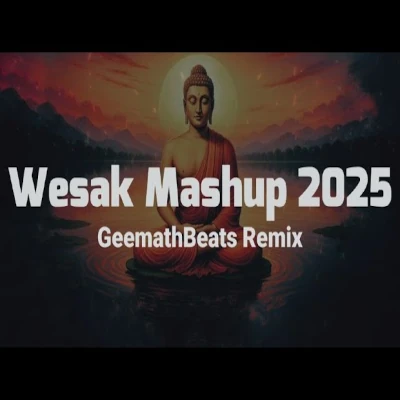 Wesak Mashup 2025 (Remix) mp3