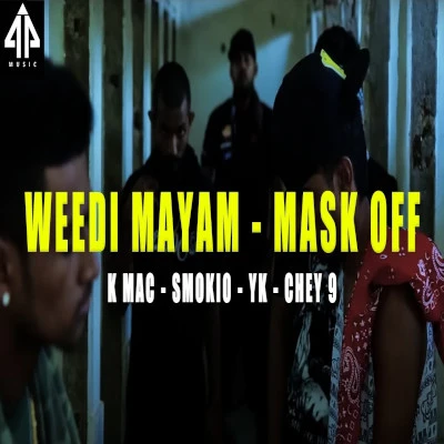 Weedi Mayam - Mask Off mp3 songWeedi Mayam - Mask Off lyrics and karaoke