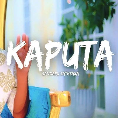 Kaputa mp3 songKaputa lyrics and karaoke