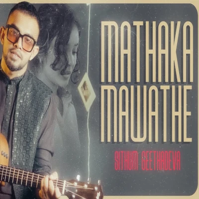 Mathaka Mawathe mp3 songMathaka Mawathe lyrics and karaoke