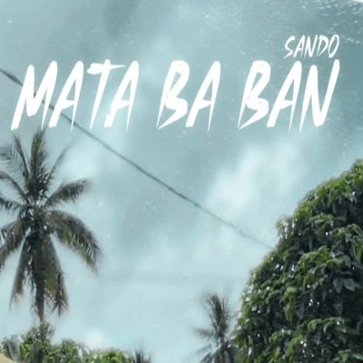 Mata Ba Ban mp3 song