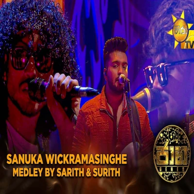 Sanuka Wickramasinghe Medley by Sarith & Surith (Jaana) mp3 song