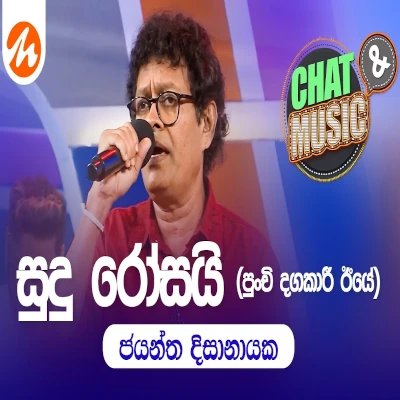 Sudu Rosai Muhuna Pura (Chat & Music) mp3