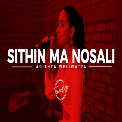 Sithin Ma Nosali (Cover) mp3 songSithin Ma Nosali (Cover) lyrics and karaoke