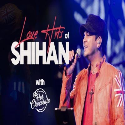 Love Hits of Shihan Mihiranga (Live Hot Chocolate Jungle Party) mp3