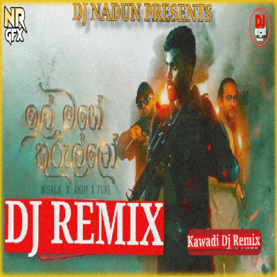 2N24 Ill Mahe Kurullo Full Fun Kawadi Dj Remix mp3 song2N24 Ill Mahe Kurullo Full Fun Kawadi Dj Remix lyrics and karaoke