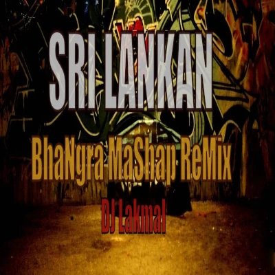 Sri Lankan Bhangra Mashup Remix mp3