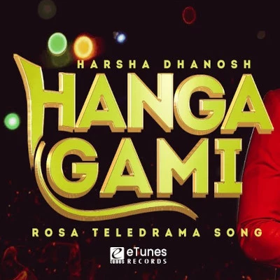 Hanga Gami (Rosa) mp3 songHanga Gami (Rosa) lyrics and karaoke