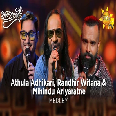 Athula Adhikari, Randhir Witana & Mihindu Ariyaratne Medley (Sanuhare) mp3