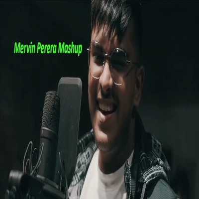 Mervin Perera Mashup mp3 song