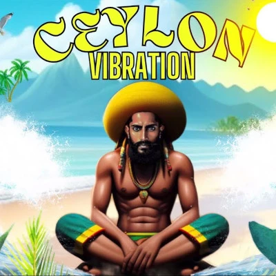 Ceylon Vibration mp3 songCeylon Vibration lyrics and karaoke