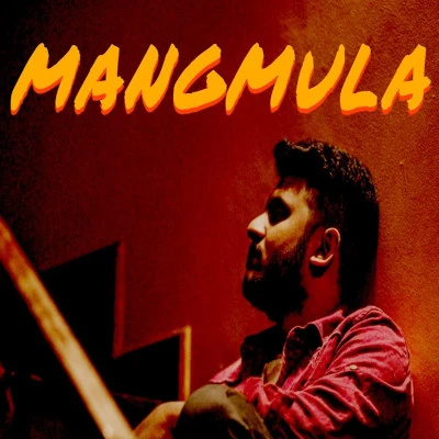 Mangmula mp3 songMangmula lyrics and karaoke