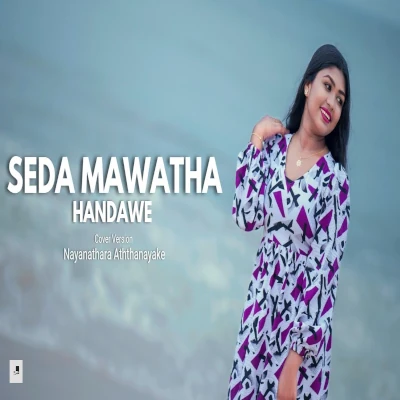 Seda Mawatha (Cover) mp3 songSeda Mawatha (Cover) lyrics and karaoke