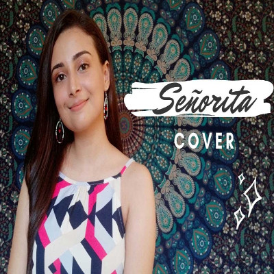 Senorita (Cover) mp3 songSenorita (Cover) lyrics and karaoke