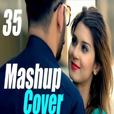 Mashup Cover 35 mp3 songMashup Cover 35 lyrics and karaoke