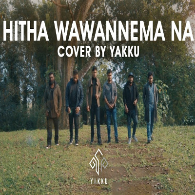 Hitha Wawannema Ne (Cover) mp3 song