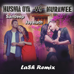 Nurawee Vs Husma Oya  DJ Remix mp3 song