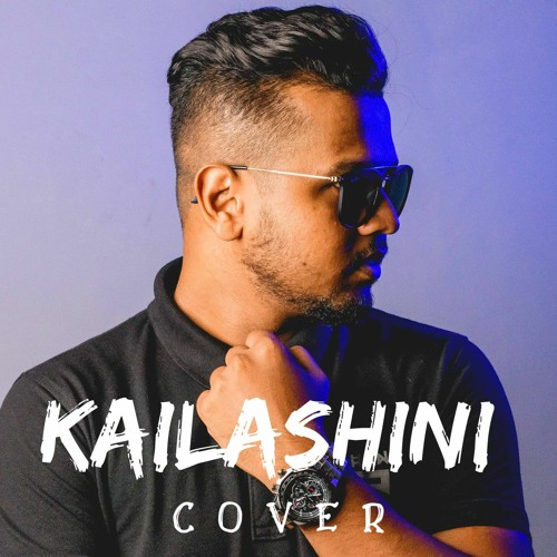 Kailashini (Cover) mp3 songKailashini (Cover) lyrics and karaoke