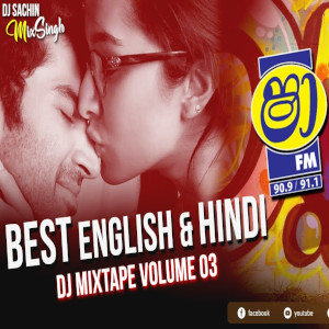 Best Hindi English DJ Mixtape (Volume 03) mp3 songBest Hindi English DJ Mixtape (Volume 03) lyrics and karaoke