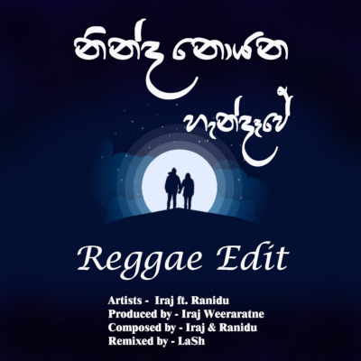 Ninda Noyana Handawe (Reggae Edit - LaSh Remix ) mp3 songNinda Noyana Handawe (Reggae Edit - LaSh Remix ) lyrics and karaoke