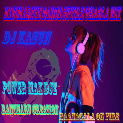 Kavikariye Dance Style Thabla Mix mp3 songKavikariye Dance Style Thabla Mix lyrics and karaoke