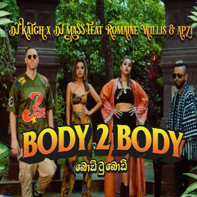 Body 2 Body mp3 song