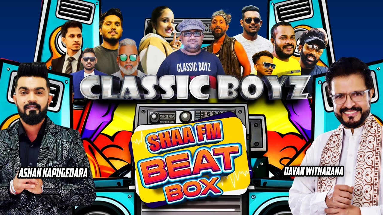 Shaa Fm Beat Box with Classic Boys mp3 songs