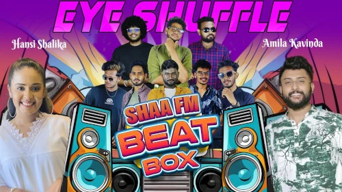 Shaa Fm Beat Box with Eye Shuffle mp3 songs